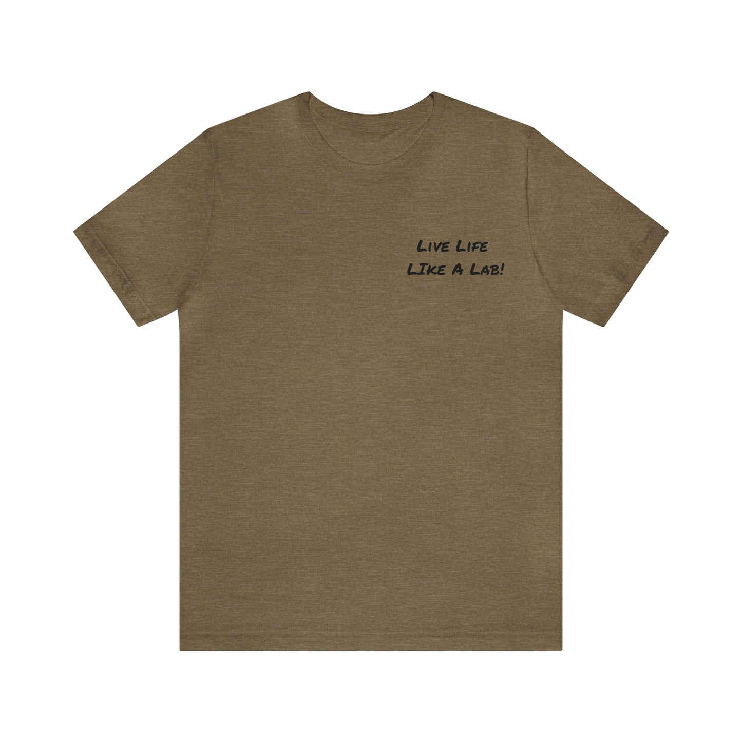 Live Like A Lab! T-shirt from Bucks County & Calypso the Labrador