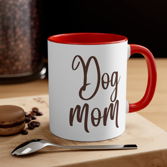 Dog Mom, Dog lover, Dog Mom Gift, Dog Mom Mug, Gift for Dog Mom, Gift for Dog Lover, Dog Lover Gift, Dog Lover Mug, Dog Mom Coffee Mug