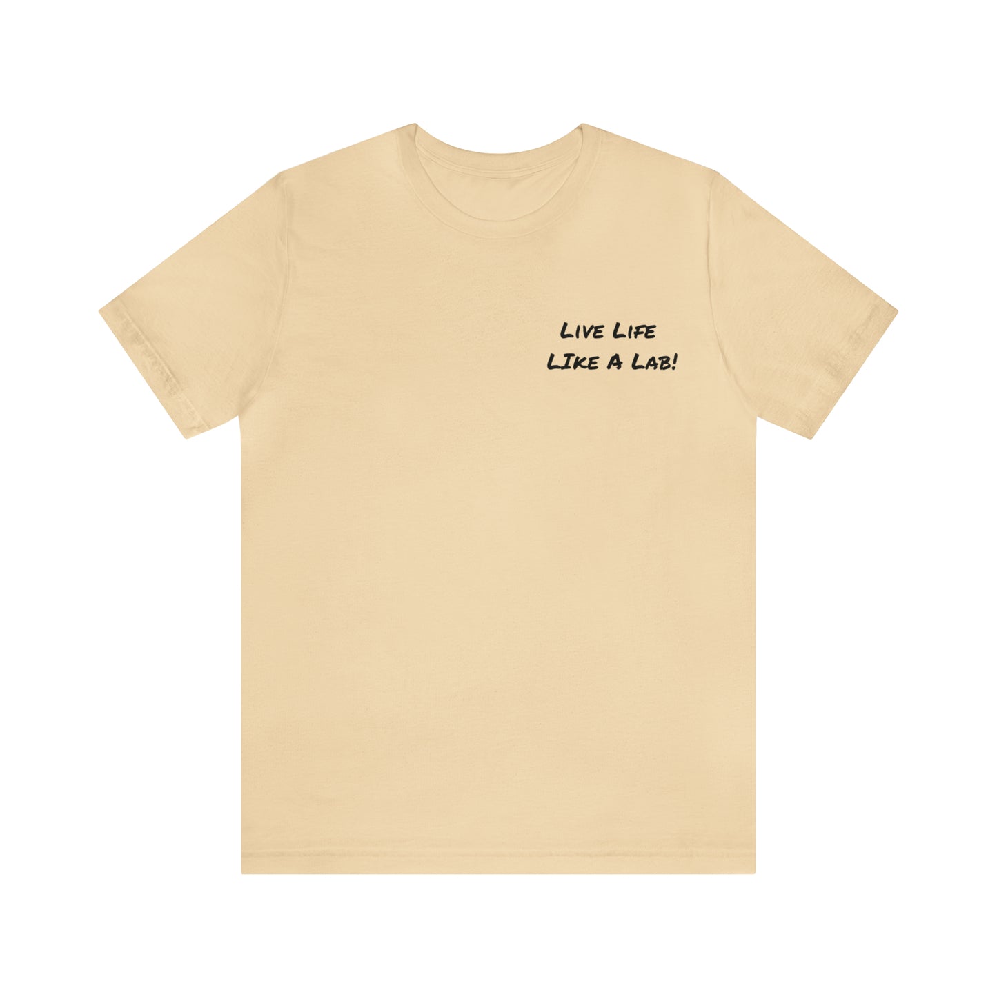 Live Like A Lab! T-shirt from Bucks County & Calypso the Labrador