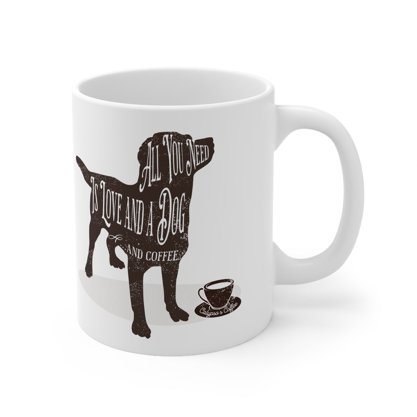 All You Need Is Love and a Dog Mug-Dog Mug-Coffee Mug-Dog Lovers Mug-Tea Mug-Dog Lover Mug