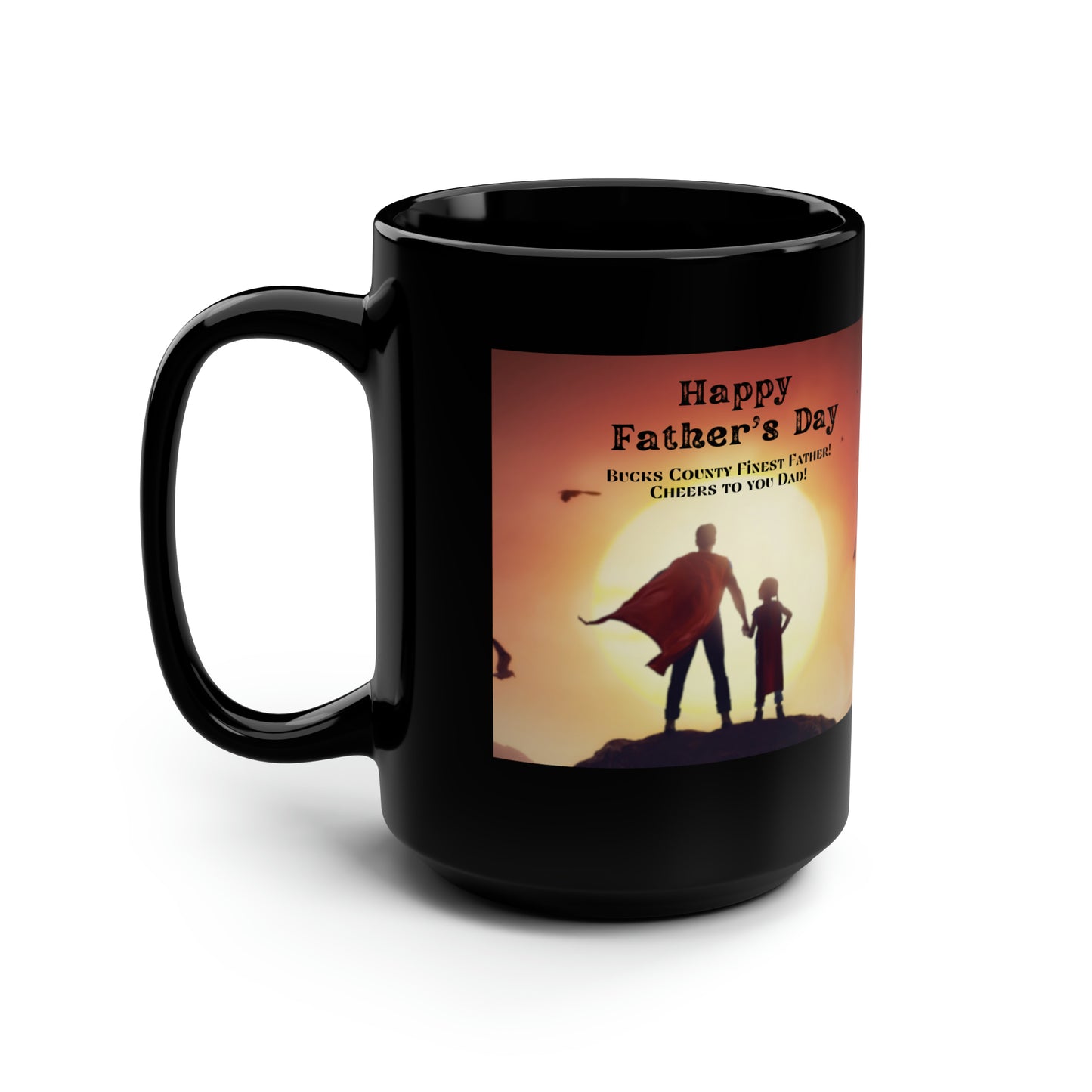 Happy Father's Day Bucks County 15 oz Mug