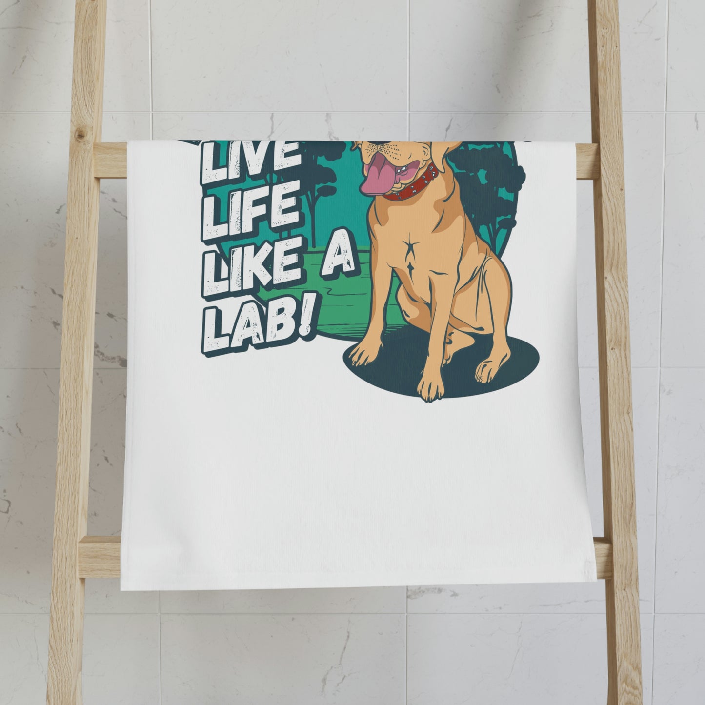 Live Life Like A Lab Hand Towel